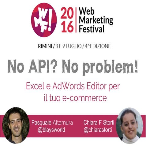 No API? No problem! Excel e AdWords Editor per il tuo e-commerce