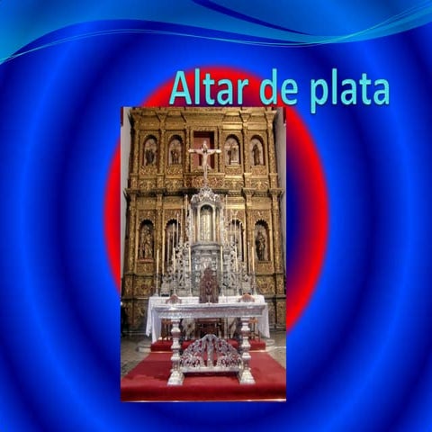 Altar de Plata 