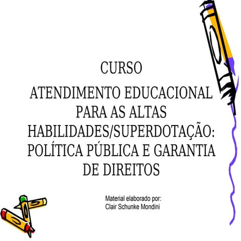 Altas habilidades/Superdotação