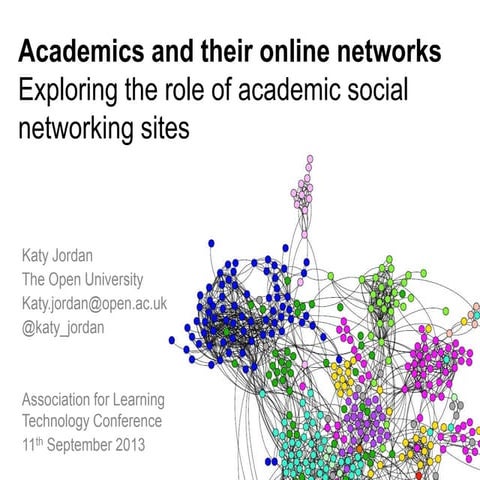 Academics and their online networks: Exploring the role of academic social ne...
