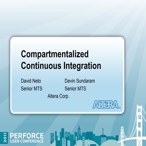 Compartmentalized Continuous Integration: Enabling Rapid, Flexible Collaborat...