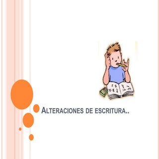 Alteraciones de escritura
