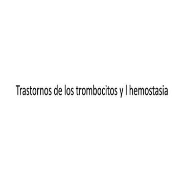 Alteraciones de la coagulacion, hemostasia primaria, plaquetopenia inmune y adquirida, actualizaacion de tratamientos.pptx