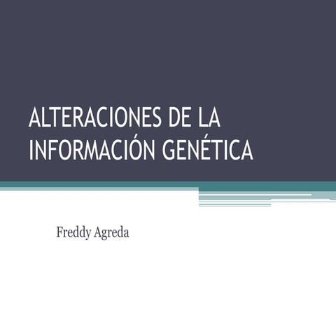 Alteraciones de la Informacion Genetica