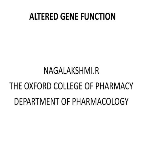 ALTERED GENE FUNCTION.pptx