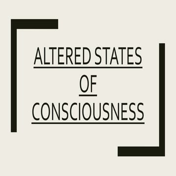 ALTERED STATES OF CONSCIOUSNESS.pptx
