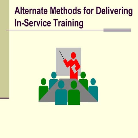 Alternate Methods for Delivering In-Service Training
