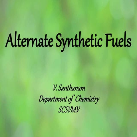 Alternate synthetic fuels