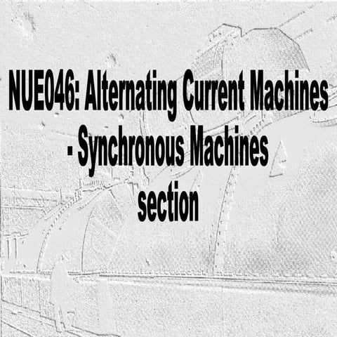 Alternating Current Machines-Synchronous Machines