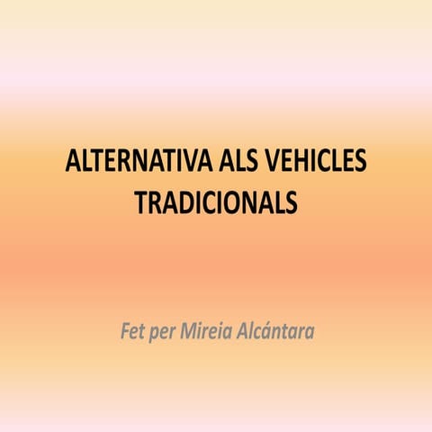 Alternativa als vehicles tradicionals mireia alcántara