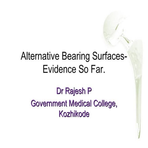 Alternative bearing surfaces  