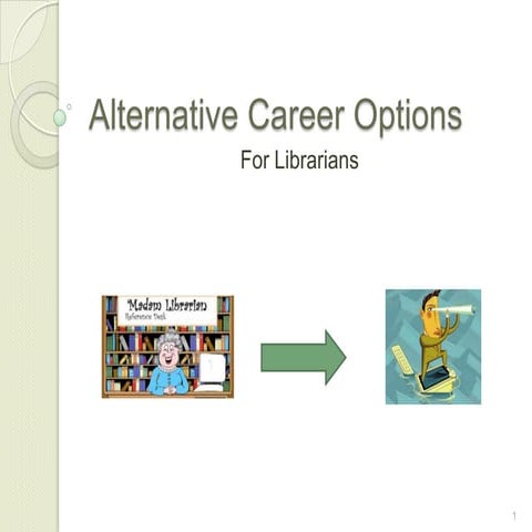 Alternative career options
