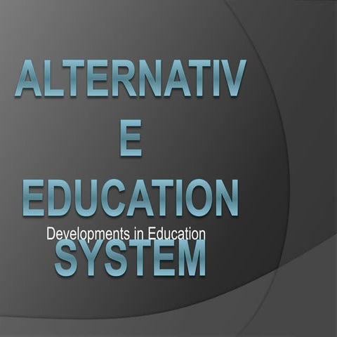 Alternative education system
