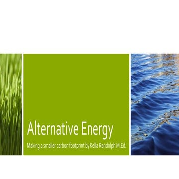 Alternative energy