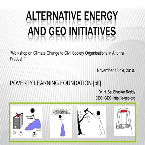 Alternative energy and geo initiatives