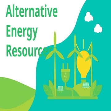 Alternative Energy Resources powerpoint.