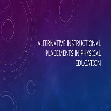 Alternative instructional placements in physical education