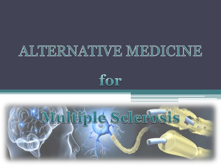 Alternative medicine for multiple sclerosis