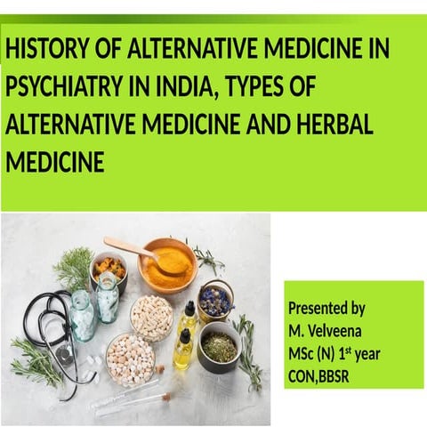 ALTERNATIVE MEDICINE IN PSYCHIATRY Velveena