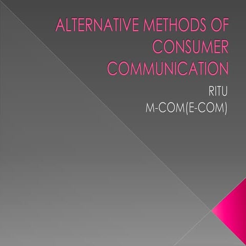 Alternative Methods Of Communication To Consumer