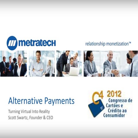 Alternative payments: Turning Virtual Into Reality