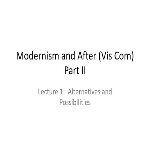 Alternatives and possibilities