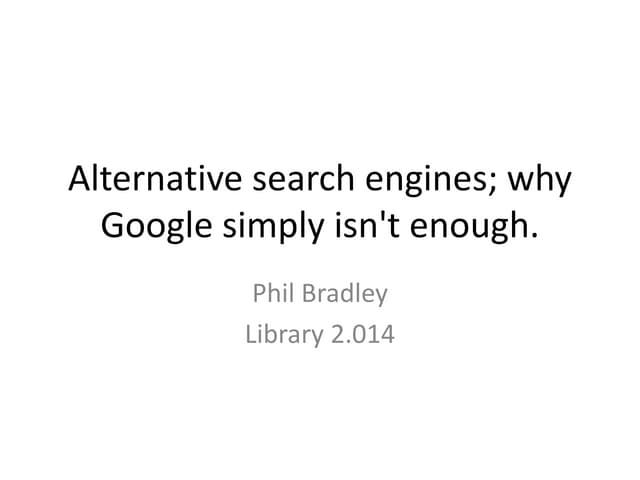 Alternative search engines; Library 2.014 presentation
