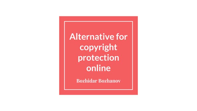 Alternatives for copyright protection online