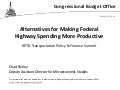 Alternatives for Making Federal Highway Spending More Productive
