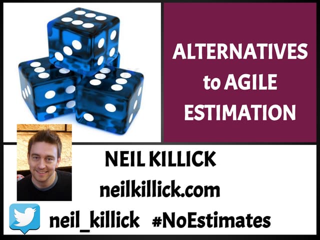 Alternatives to Agile Estimation - ...