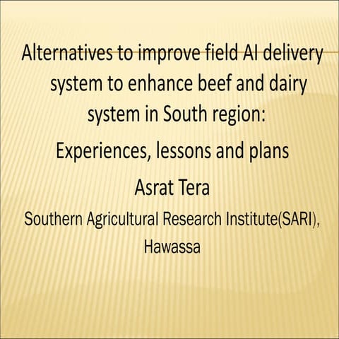 Alternatives to improve field AI delivery system to enhance beef and dairy sy...