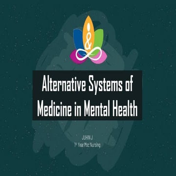 Alternative Systems of Medicine in Mental Health | AYUSH | CAM | Juhin J