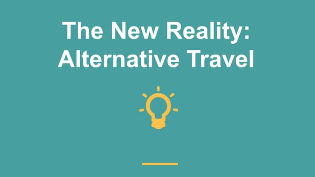 Lessons From Alternative Travel