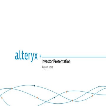 Alteryx Investor Presentation 080217