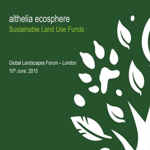 Sustainable Land Use Funds – Althelia Ecosphere 