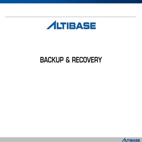 [Altibase] 13 backup and recovery