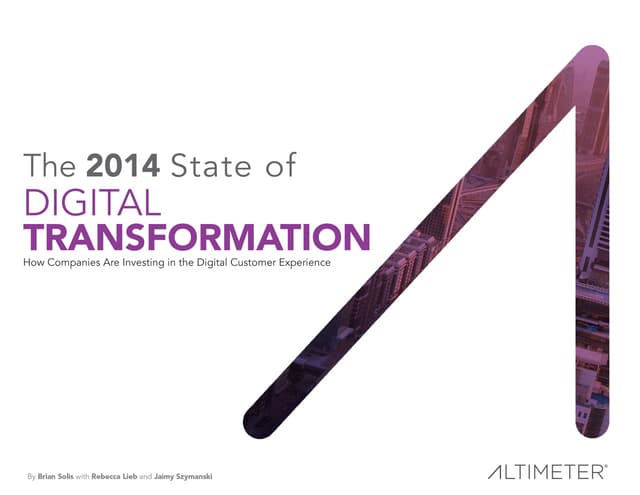 Altimeter   the 2014 state of digital transformation june 2014