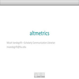 Altmetrics