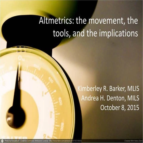 Altmetrics: the movement, the tools, and the implications