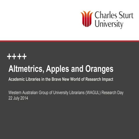 Altmetrics apples and oranges