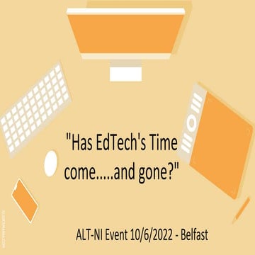 "Has EdTEch's Time Come.....And Gone?
