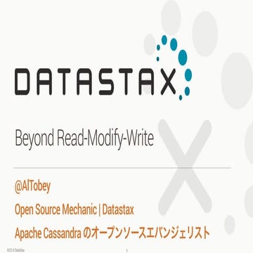 Cassandra Day SV 2014: Beyond Read-Modify-Write with Apache Cassandra