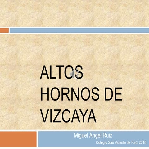 Altos Hornos de Vizcaya por Miguel Ángel Ruiz