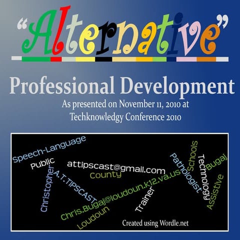 Alternative Professional Development at Techknowledgy 2010