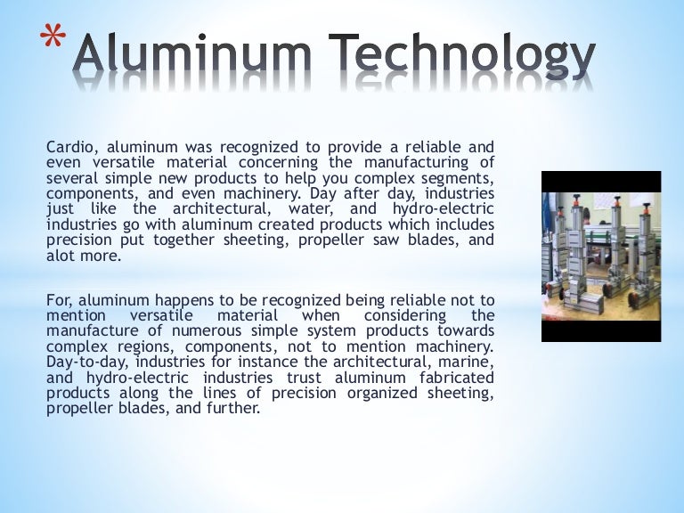 Aluminum technology