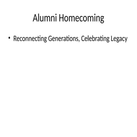 Alumni Homecoming Celebration: Reconnecting Generations and Honoring ...