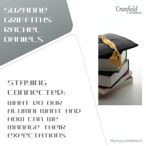 Suzanne Griffiths and RJ Daniels "Staying connected: what do our alumni want ...