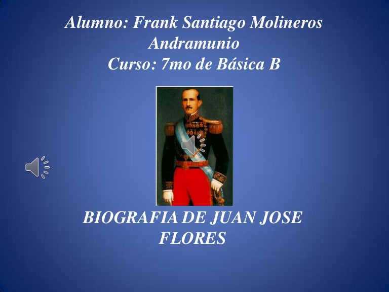 PRESIDENTE JUAN JOSE FLORES