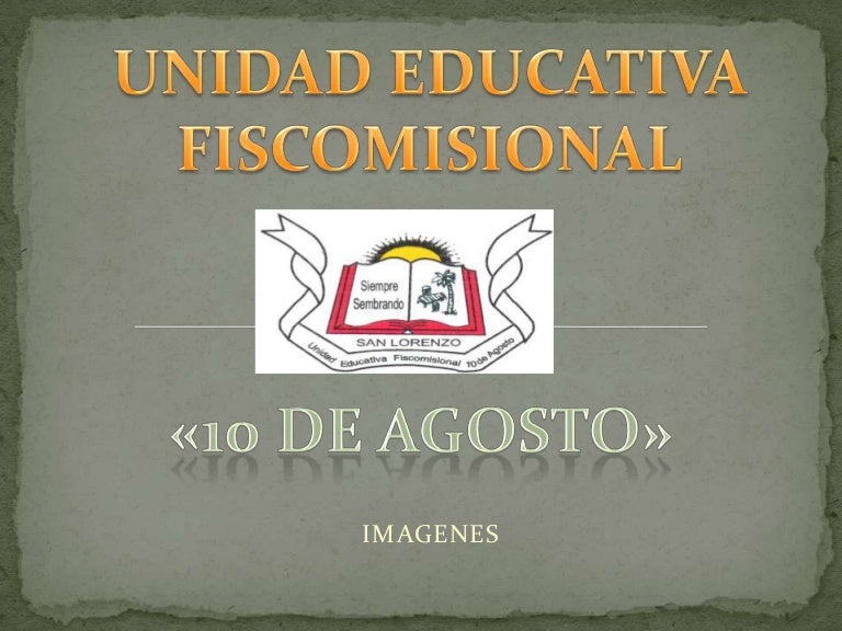 Fotos Alumnos Col Fsicomisional 10 De Agosto