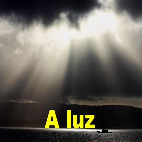 A luz